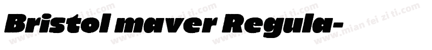 Bristol maver Regula字体转换